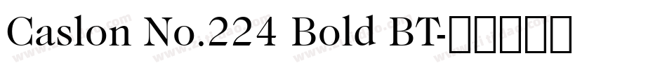 Caslon No.224 Bold BT字体转换